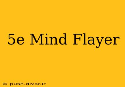5e Mind Flayer