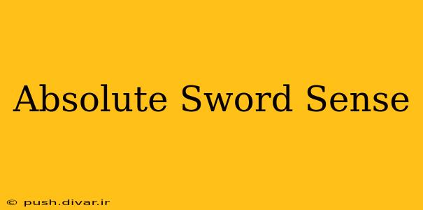 Absolute Sword Sense