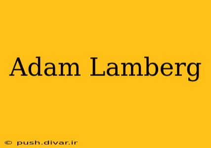 Adam Lamberg