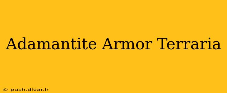 Adamantite Armor Terraria