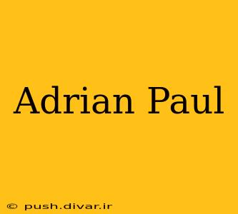 Adrian Paul