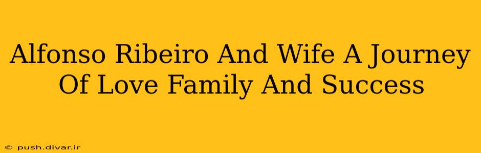 Alfonso Ribeiro And Wife A Journey Of Love Family And Success