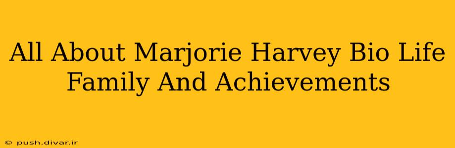 All About Marjorie Harvey Bio Life Family And Achievements