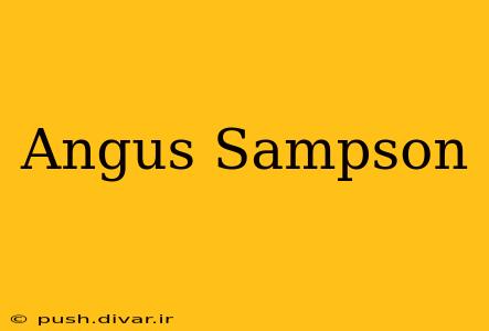 Angus Sampson