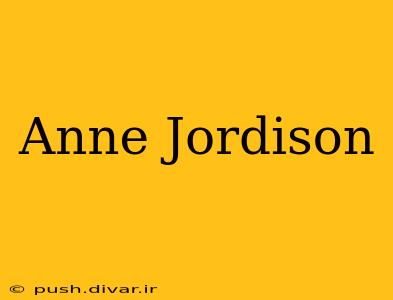 Anne Jordison