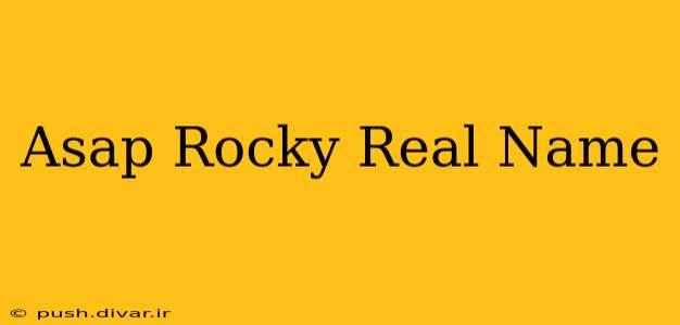 Asap Rocky Real Name