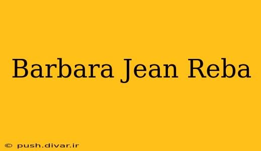 Barbara Jean Reba