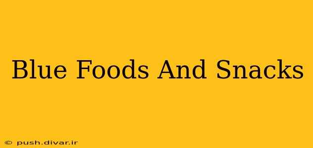 Blue Foods And Snacks