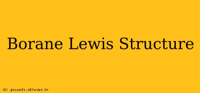 Borane Lewis Structure