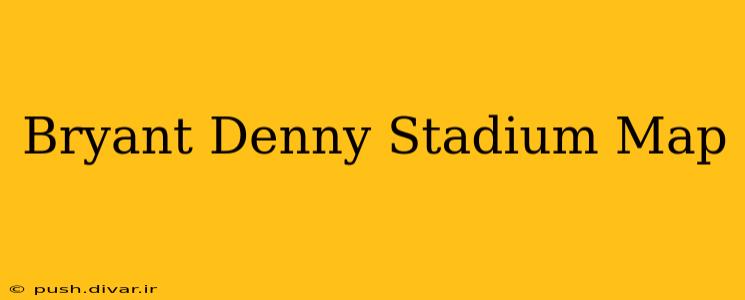 Bryant Denny Stadium Map