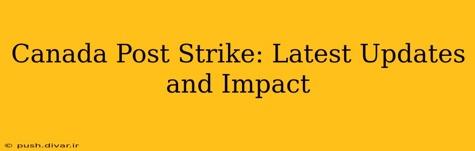 Canada Post Strike: Latest Updates and Impact