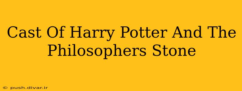 Cast Of Harry Potter And The Philosophers Stone