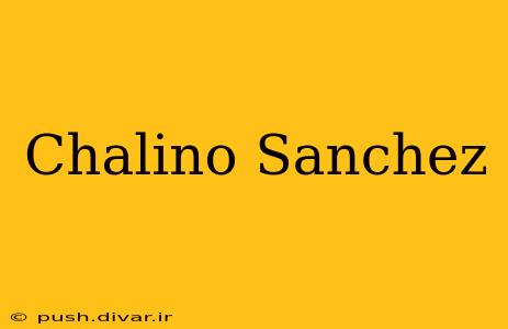 Chalino Sanchez