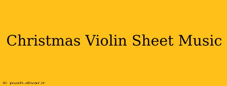 Christmas Violin Sheet Music