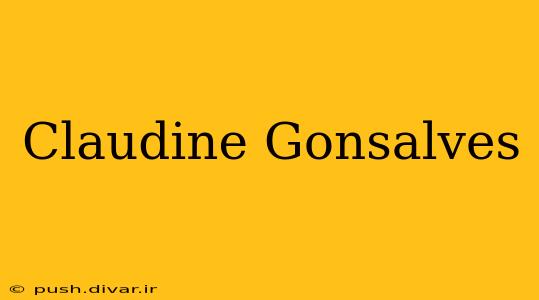 Claudine Gonsalves