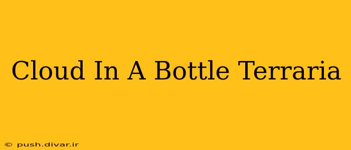 Cloud In A Bottle Terraria