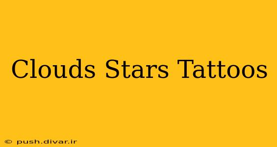 Clouds Stars Tattoos