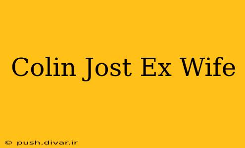 Colin Jost Ex Wife
