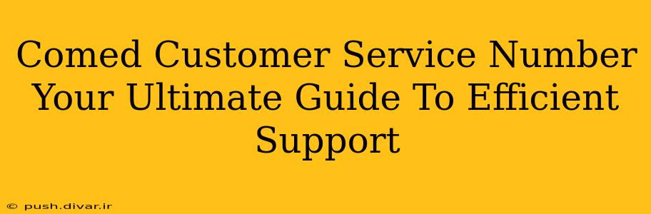 Comed Customer Service Number Your Ultimate Guide To Efficient Support