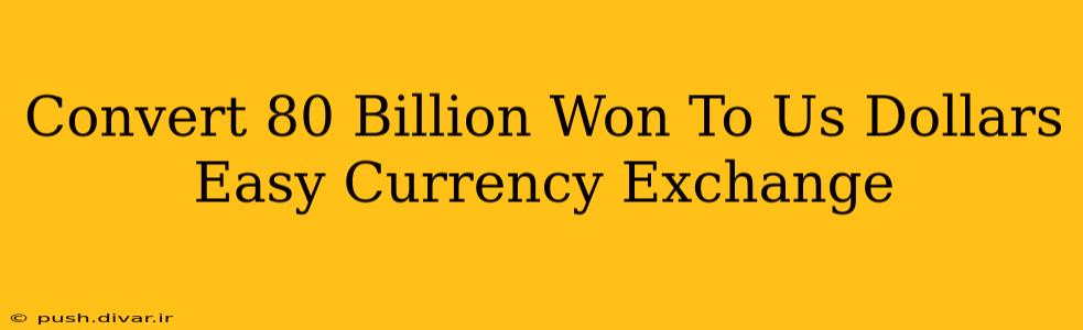 Convert 80 Billion Won To Us Dollars Easy Currency Exchange