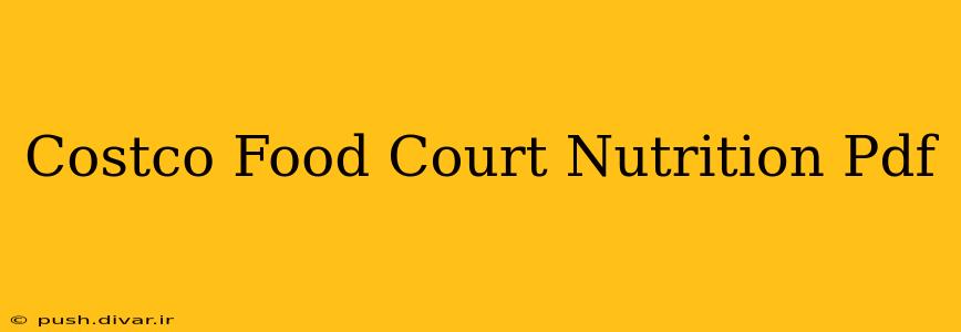 Costco Food Court Nutrition Pdf