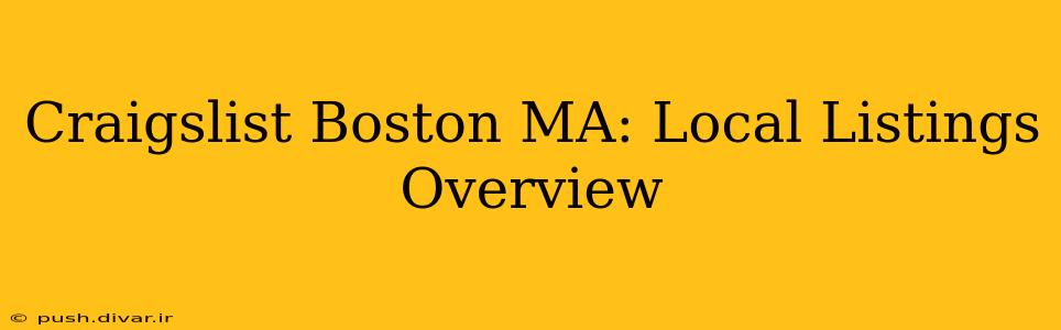 Craigslist Boston MA: Local Listings Overview