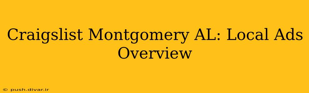 Craigslist Montgomery AL: Local Ads Overview