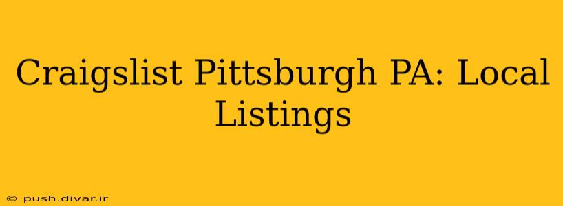 Craigslist Pittsburgh PA: Local Listings