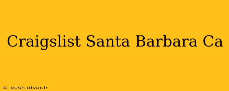 Craigslist Santa Barbara Ca