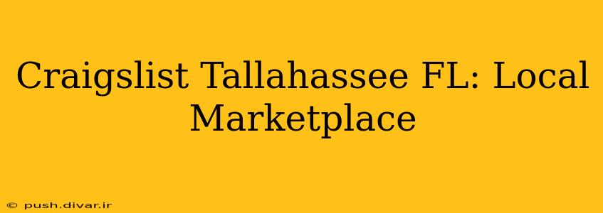 Craigslist Tallahassee FL: Local Marketplace