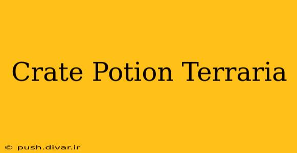 Crate Potion Terraria