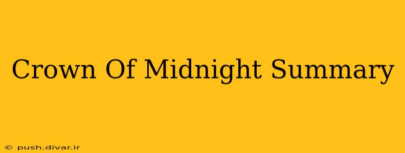 Crown Of Midnight Summary