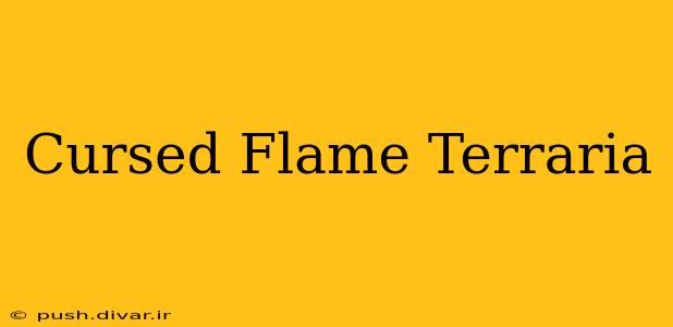 Cursed Flame Terraria