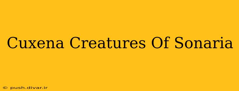 Cuxena Creatures Of Sonaria