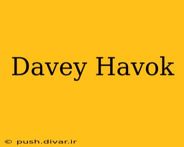 Davey Havok