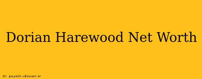 Dorian Harewood Net Worth