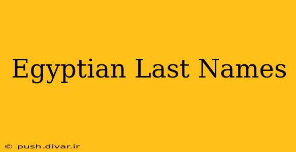Egyptian Last Names