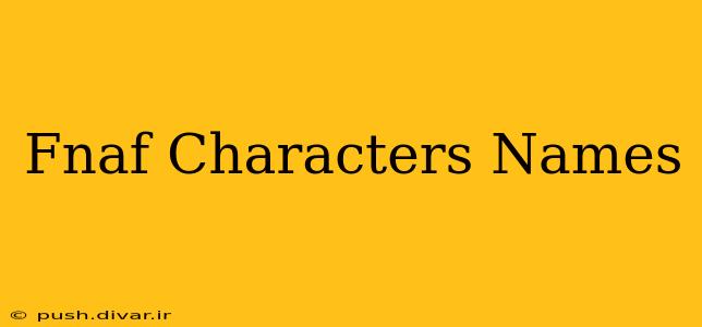 Fnaf Characters Names
