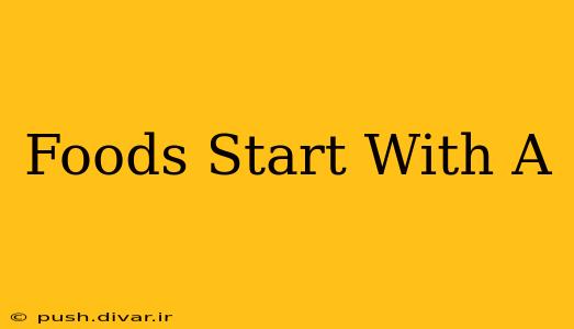 Foods Start With A
