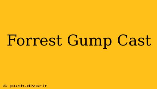 Forrest Gump Cast