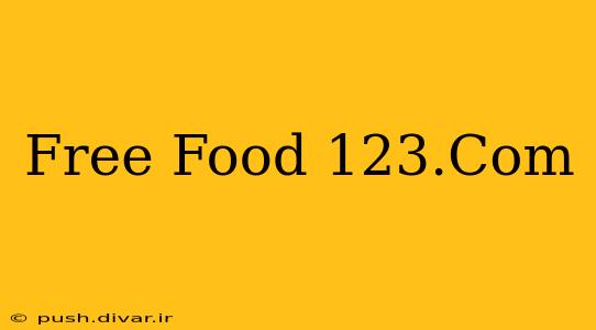 Free Food 123.Com