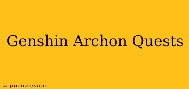 Genshin Archon Quests