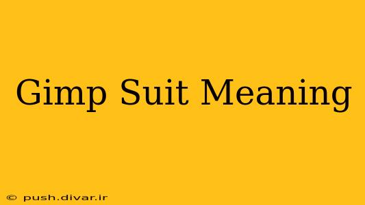 Gimp Suit Meaning