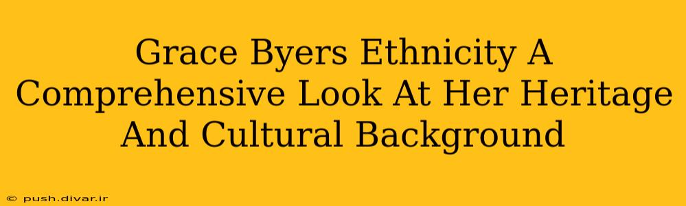 Grace Byers Ethnicity A Comprehensive Look At Her Heritage And Cultural Background