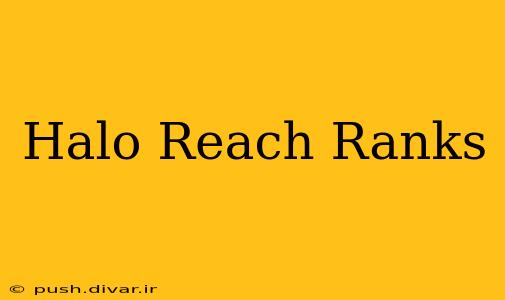 Halo Reach Ranks