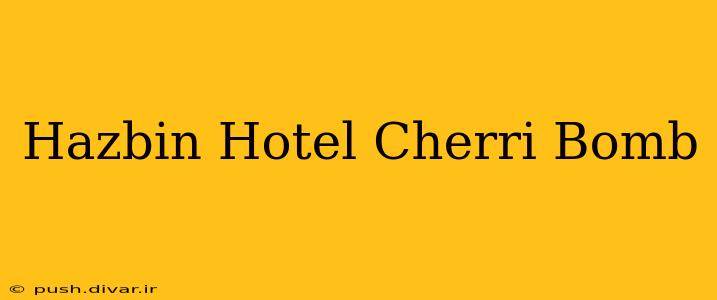 Hazbin Hotel Cherri Bomb