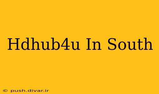 Hdhub4u In South