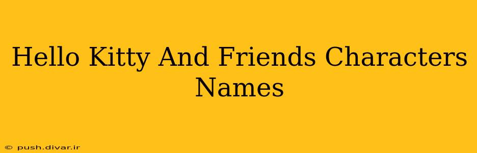 Hello Kitty And Friends Characters Names