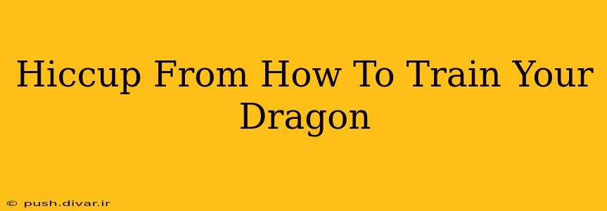 Hiccup From How To Train Your Dragon