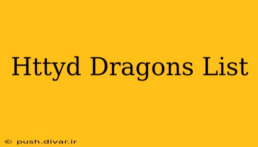Httyd Dragons List